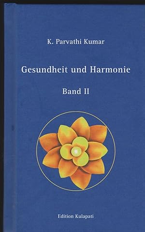 Gesundheit und Harmonie. Band II.