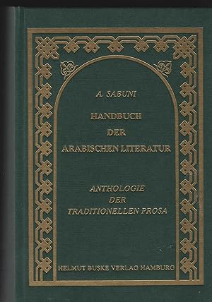 Immagine del venditore per Handbuch der arabischen Literatur. Anthologie der traditionellen Prosa. venduto da Antiquariat Dirk Borutta