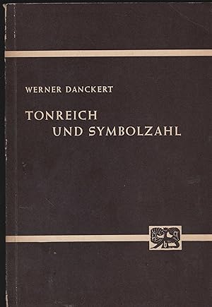 Image du vendeur pour Tonreich und Symbolzahl in Hochkulturen und in der Primitivenwelt. (= Abhandlungen zur Kunst-, Musik- und Literaturwissenschaft Band 35). mis en vente par Antiquariat Dirk Borutta