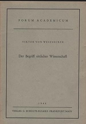 Bild des Verkufers fr Der Begriff sittlicher Wissenschaft. (= Forum Academicum). zum Verkauf von Antiquariat Dirk Borutta