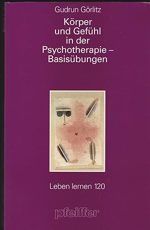 Bild des Verkufers fr Krper und Gefhl in der Psychotherapie - Basisbungen. (= Leben lernen Nr. 120). zum Verkauf von Antiquariat Dirk Borutta