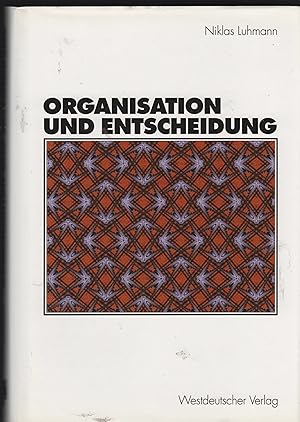 Organisation und Entscheidung.