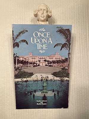 Bild des Verkufers fr ONCE UPON A TIME The Story of Boca Raton zum Verkauf von T. Brennan Bookseller (ABAA / ILAB)