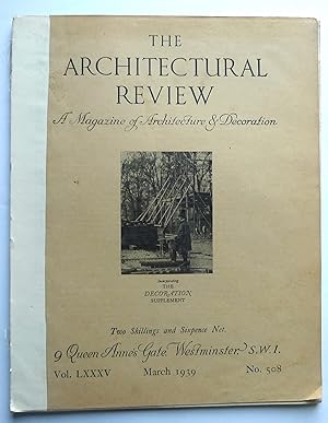 The Architectural Review. A Magazine of Architecture & Decoration. March 1939.