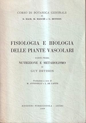 Seller image for Fisiologia e biologia delle piante vascolari. Parte prima: Nutrizione e metabolismo for sale by Il Salvalibro s.n.c. di Moscati Giovanni