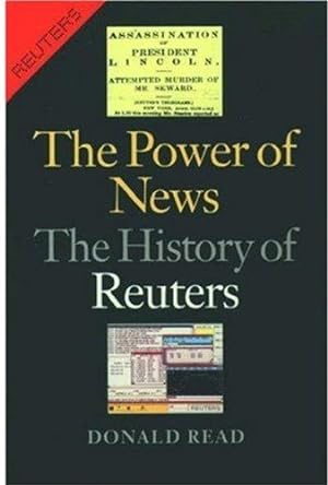 Bild des Verkufers fr The Power of News: The History of Reuters zum Verkauf von WeBuyBooks