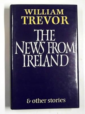 Image du vendeur pour The news from Ireland: and other stories mis en vente par Cotswold Internet Books
