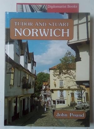 Seller image for Tudor and Stuart Norwich for sale by Diplomatist Books