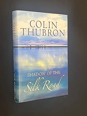 Imagen del vendedor de Shadow of the Silk Road - SIGNED a la venta por Finecopy