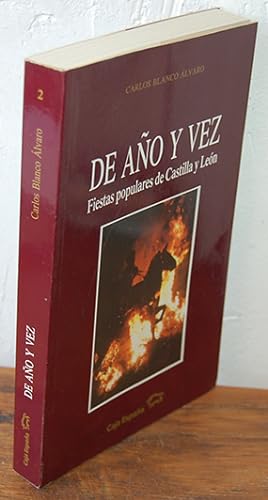Seller image for DE AO Y VEZ. Fiestas populares de Castilla y Len for sale by EL RINCN ESCRITO