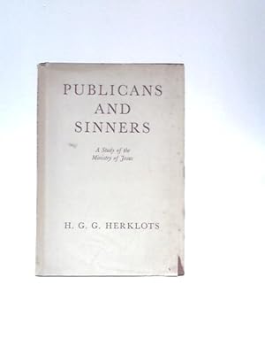 Seller image for Publicans and Sinners: a Study of the Ministry of Jesus for sale by World of Rare Books
