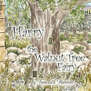 Seller image for Harry the Walnut Tree Fairy for sale by GreatBookPricesUK