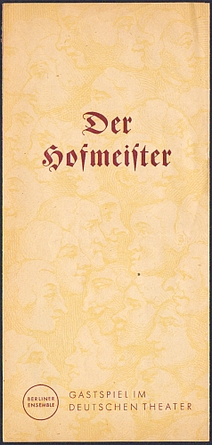 Der Hofmeister. Komödie von Jakob Michael Reinhold Lenz. Regie: Brecht / Neher. Programmblatt.