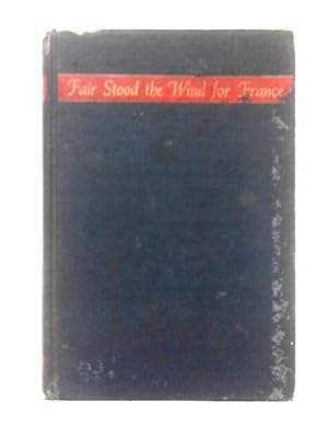 Seller image for Fair Stood the Wind for France for sale by World of Rare Books