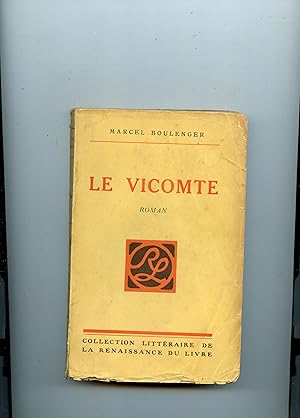 Bild des Verkufers fr LE VICOMTE . Roman zum Verkauf von Librairie CLERC