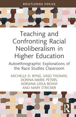 Imagen del vendedor de Teaching and Confronting Racial Neoliberalism in Higher Education a la venta por moluna