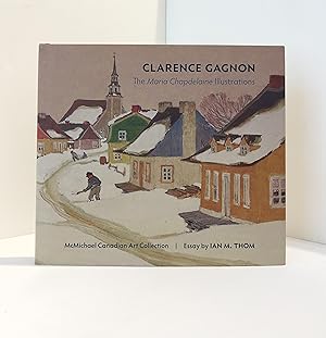 Immagine del venditore per Clarence Gagnon: The Maria Chapdelaine Illustrations venduto da McCanse Art