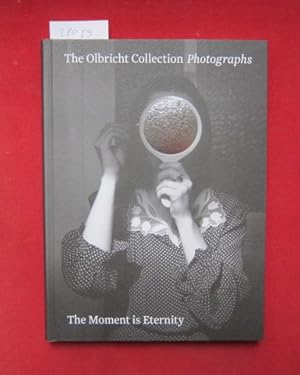 Seller image for The Olbricht Collection photographs - the moment is eternity. Hrsg.: me Collectors Room Berlin/Stiftung Olbricht ; AutorInnen: Carolin Frster [und 5 weitere] ; Redaktion: Maximiliane Kolle [und 3 weitere] for sale by Versandantiquariat buch-im-speicher