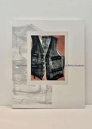 The Prints of Betty Goodwin