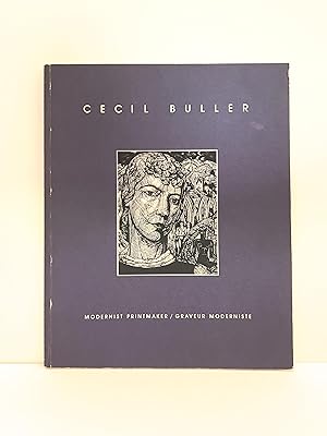 Cecil Buller: Modernist Printmaker / Graveur Moderniste