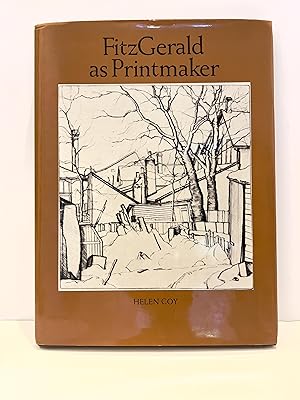 FitzGerald as Printmaker: A Catalogue Raisonne of the First Complete Exhibition of the Printed Works