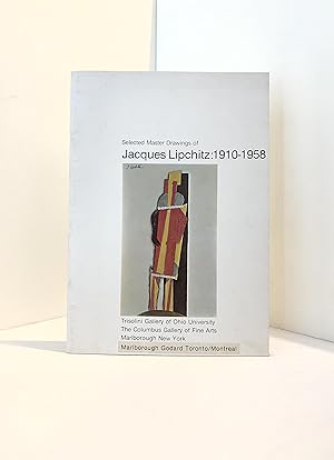 Imagen del vendedor de Selected Master Drawings of Jacques Lipchitz: 1910-1958 a la venta por McCanse Art