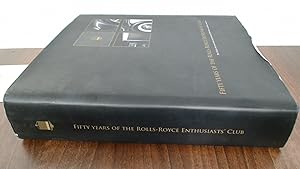 Seller image for Fifty Years of the Rolls-Royce Enthusiasts Club for sale by BoundlessBookstore