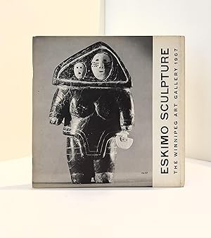 Immagine del venditore per Eskimo Sculpture: The Winnipeg Art Gallery 1967 venduto da McCanse Art