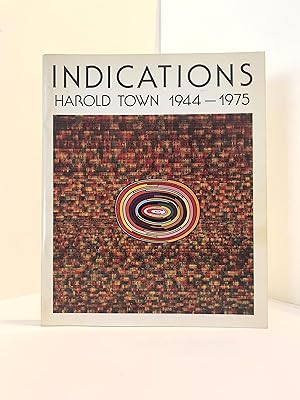 Indications: Paintings, Collage, Drawings, Prints, Sculpture. Harold Town 1944-1975. SIGNED.