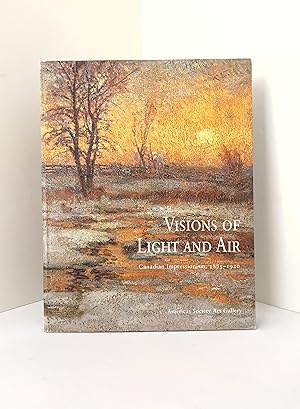 Visions of Light and Air: Canadian Impressionism, 1885-1920