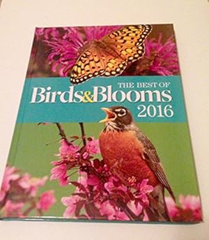 Immagine del venditore per The Best of Birds & Blooms 2016 venduto da Reliant Bookstore