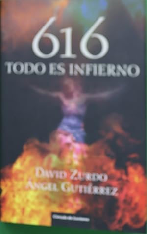 Imagen del vendedor de 616 todo es infierno a la venta por Librera Alonso Quijano