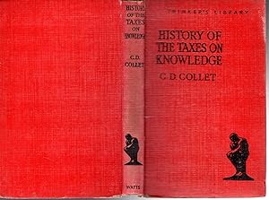 Imagen del vendedor de History of the Taxes on Knowledge: Their Origin and Repeal (The Thinker"s Library No. 33) a la venta por Dorley House Books, Inc.