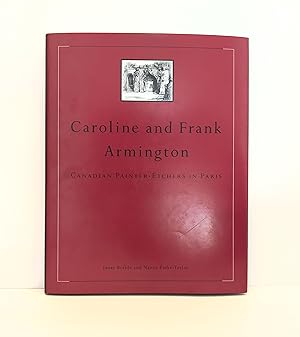 Seller image for Caroline and Frank Armington: Canadian Painter-Etchers in Paris for sale by McCanse Art