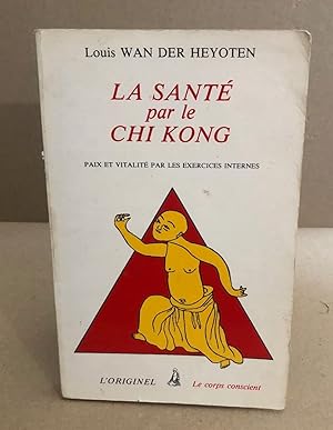 La sante par le chi-kong