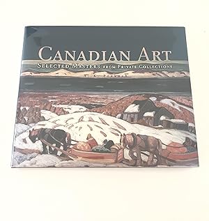 Canadian Art: Selected Masters From Private Collections