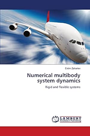 Seller image for Numerical multibody system dynamics: Rigid and flexible systems for sale by WeBuyBooks