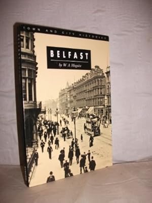 Bild des Verkufers fr Belfast (Town and City Histories) zum Verkauf von WeBuyBooks