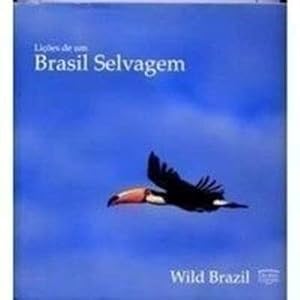 Bild des Verkufers fr Lições De Um Brasil Selvagem (Em Portuguese do Brasil) zum Verkauf von WeBuyBooks