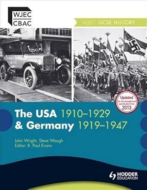 Seller image for WJEC GCSE History: The USA 1910-1929 and Germany 1919-1947 (WJHI) for sale by WeBuyBooks 2