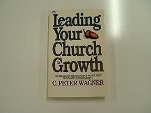 Immagine del venditore per Leading Your Church to Growth venduto da Redux Books