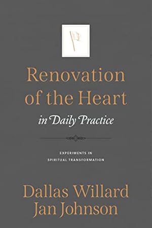 Seller image for Renovation of the Heart in Daily Practice: Experiments in Spiritual Transformation for sale by -OnTimeBooks-