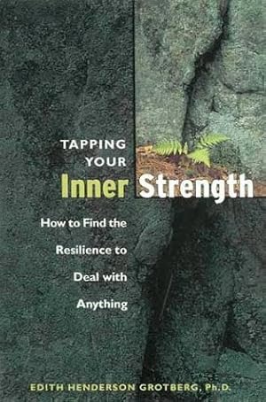 Image du vendeur pour Tapping Your Inner Strength: How to Find the Resilience to Deal with Anything mis en vente par WeBuyBooks