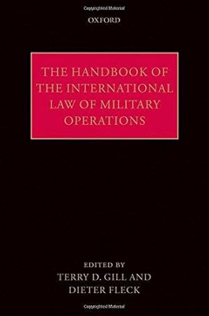 Bild des Verkufers fr The Handbook of the International Law of Military Operations zum Verkauf von WeBuyBooks