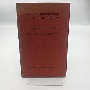 Der Vermessungsdirigent. Aktions-Bücher der Aeternisten (Herausgegeben von Franz Pfemfert)