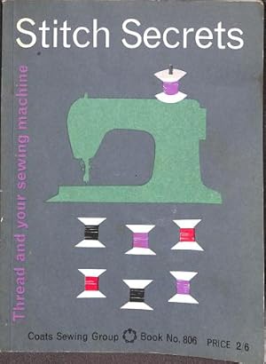 Bild des Verkufers fr Stitch Secrets: thread and your sewing machine zum Verkauf von WeBuyBooks