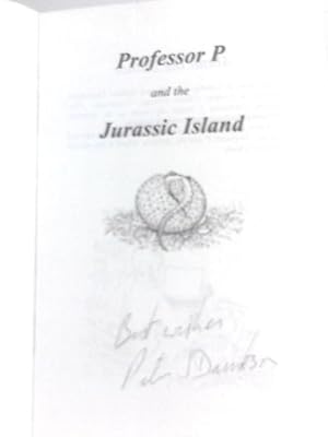 Seller image for Professor P and the Jurassic Island (Professor P S.) for sale by World of Rare Books