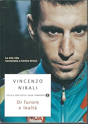 VINCENZO NIBALI - DI FURORE E LEALTA' PICCOLA BIBLIOTECA OSCAR MONDADORI