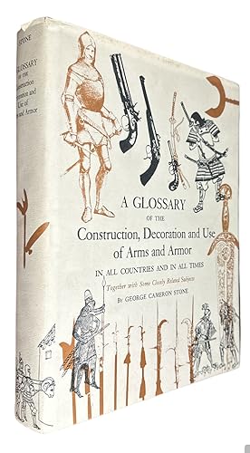Image du vendeur pour A Glossary of the Construction, Decoration and Use of Arms and Armor in All Countries and in All Times, Together With Some Closely Related Subjects mis en vente par First Coast Books