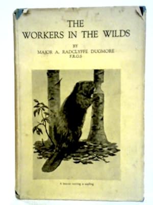 Bild des Verkufers fr Workers in the Wilds zum Verkauf von World of Rare Books